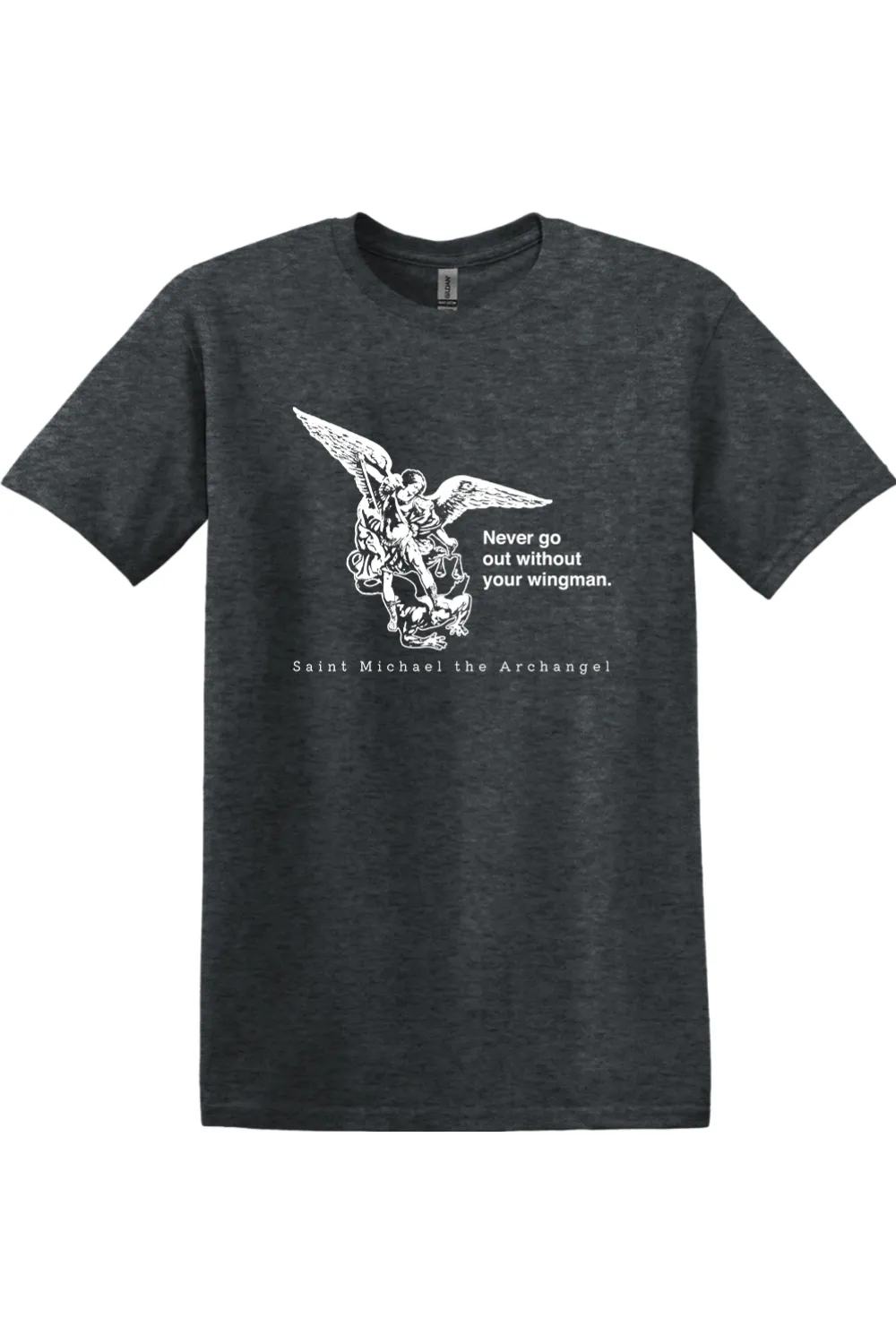 Never Go Without Your Wingman - St. Michael the Archangel Adult T-Shirt